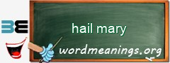 WordMeaning blackboard for hail mary